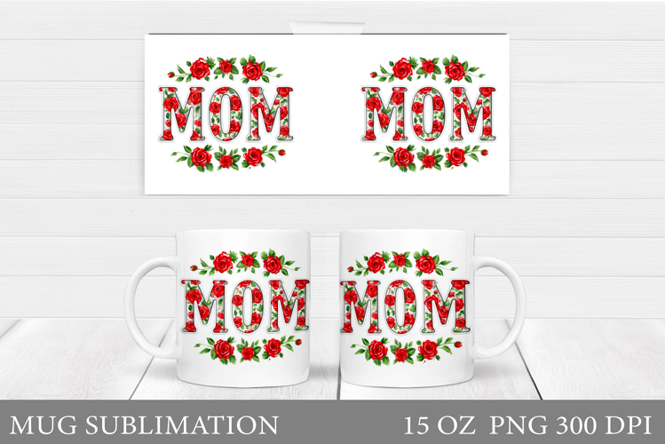 Mother's Day Mug Design. Best Mom Ever Mug Wrap Sublimation