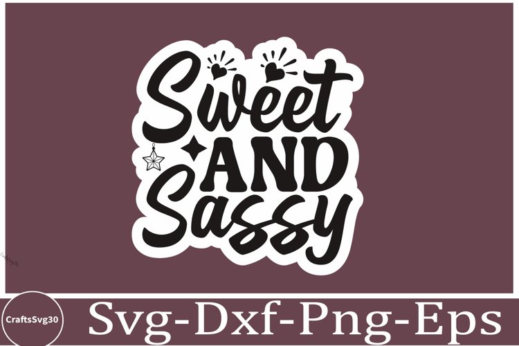 Sassy sticker svg Sarcastic SVG, Design, Funny Quotes SVG,