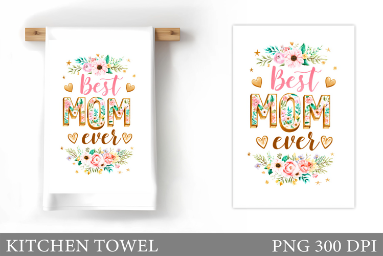 Mother's Day Kitchen Towel. Mother's Day Sublimation