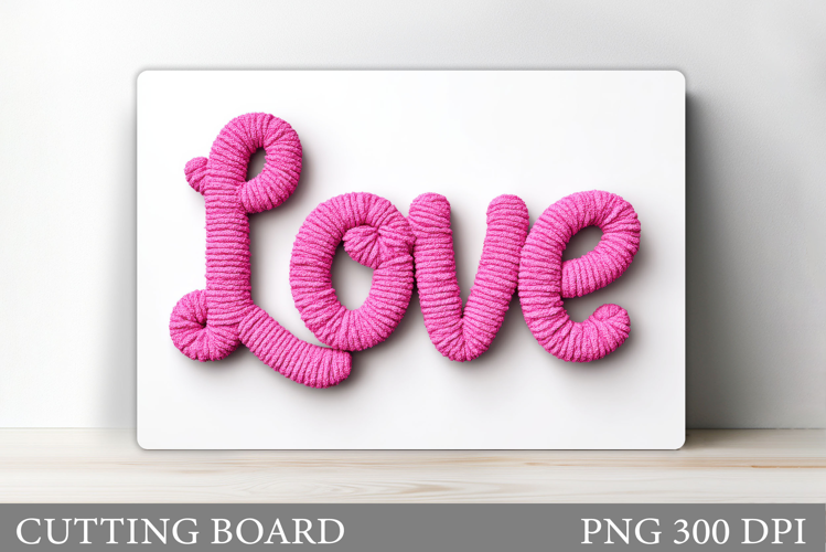 Love Cutting Board Design. Valentines Cutting Board