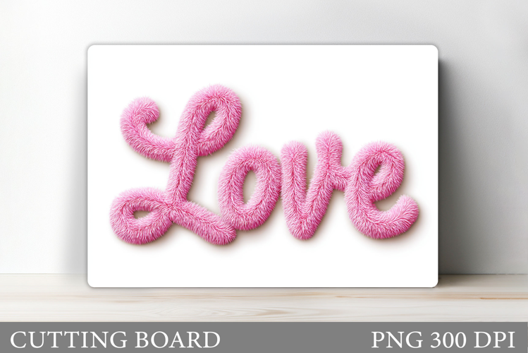 Love Cutting Board Design. Valentines Cutting Board