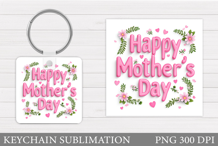 Mother's Day Keychain Design. Mother's Day Sublimation