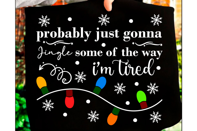 Probably Just Gonna Jingle Christmas PNG