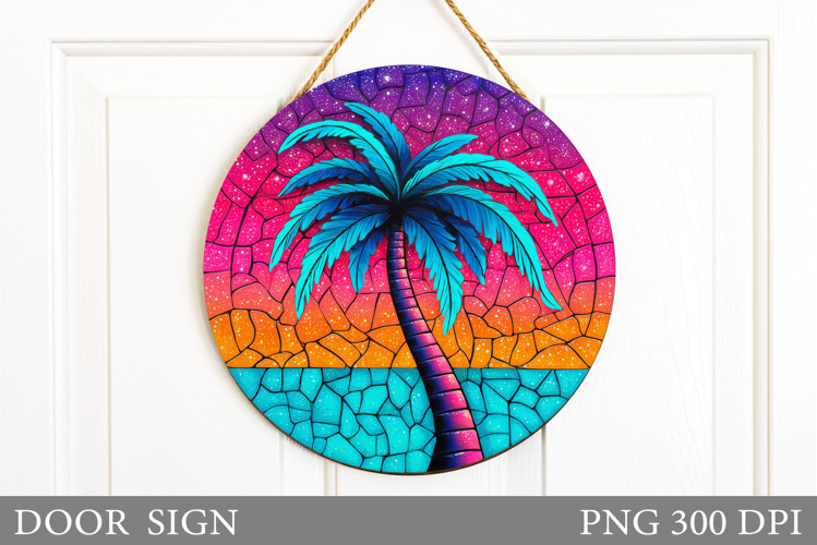 Palm Tree Door Sign Design. Summer Door Sign Sublimation