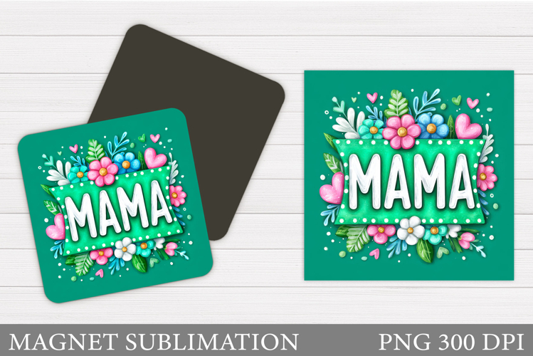 Mothers Day Magnet Design. Flowers Magnet Sublimation