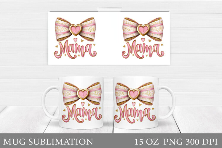 Mother's Day Mug Sublimation. Mom Mug Wrap Design example image 1