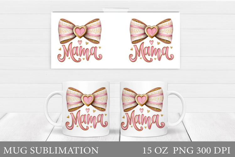 Mother's Day Mug Sublimation. Mom Mug Wrap Design