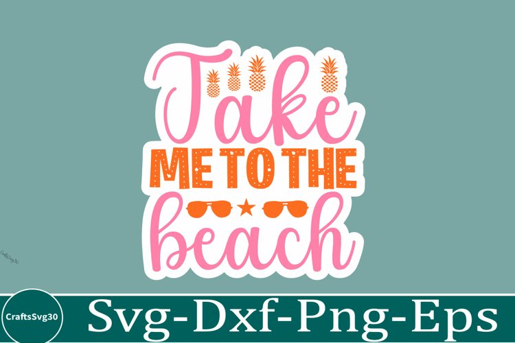 Summer sticker svg design Beach quotes Funny summer