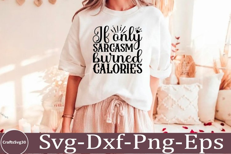 Sarcastic SVG, Design, Funny Quotes SVG, Tshirt Sarcastic
