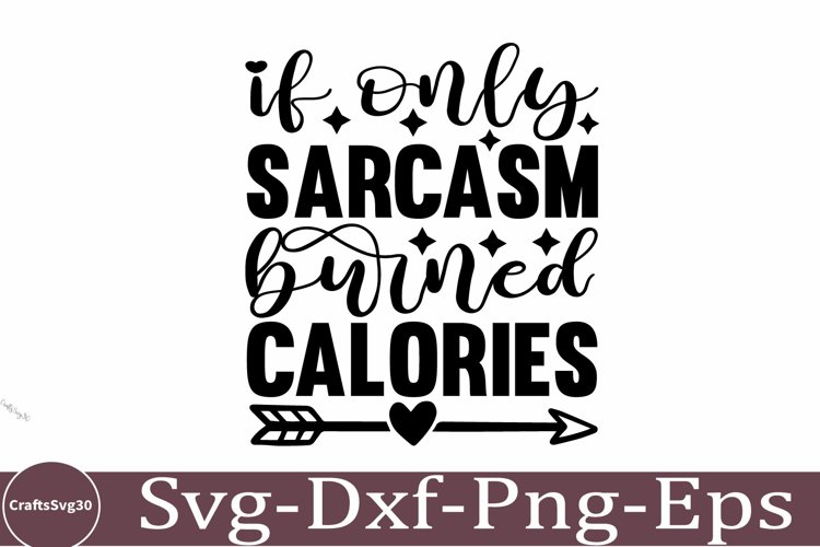 Sarcastic SVG, Design, Funny Quotes SVG, Tshirt Sarcastic