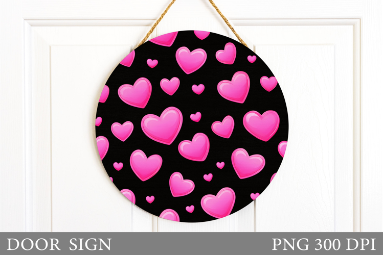 Valentines Day Door Sign. Hearts Door Sign Sublimation