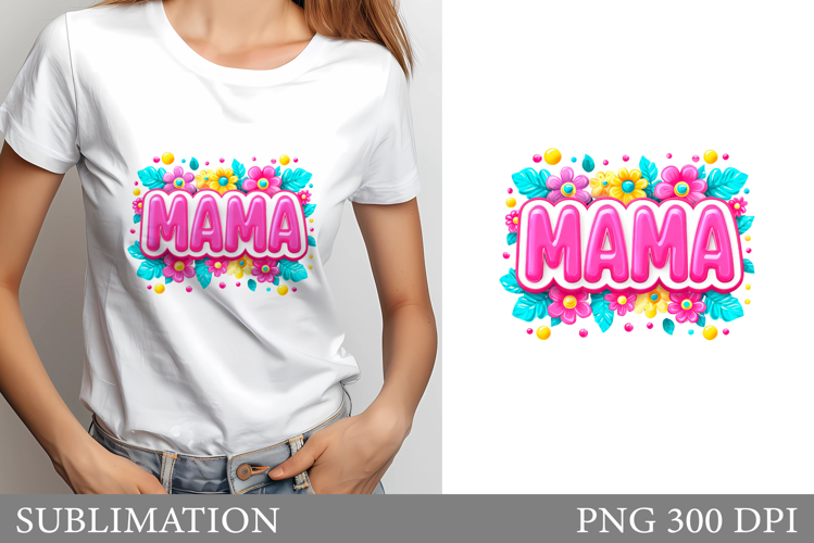 Mothers Day T-Shirt Design. Mothers Day Sublimation