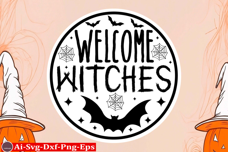 Welcome Witches Round Sign SVG Halloween SVG Design