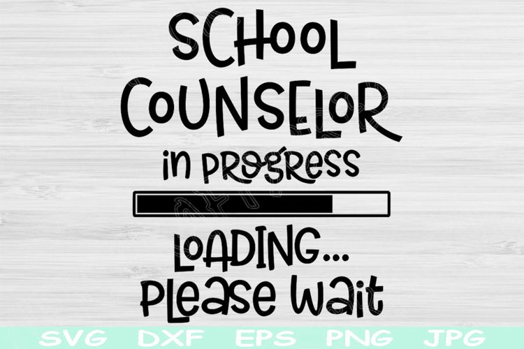 School Counselor Svg In Progress Loading Please Wait Svg Dxf