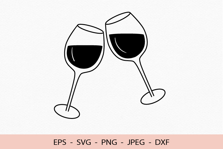 Two glasses SVG Red wine Cricut file Cheer Drink Cut DXF PNG