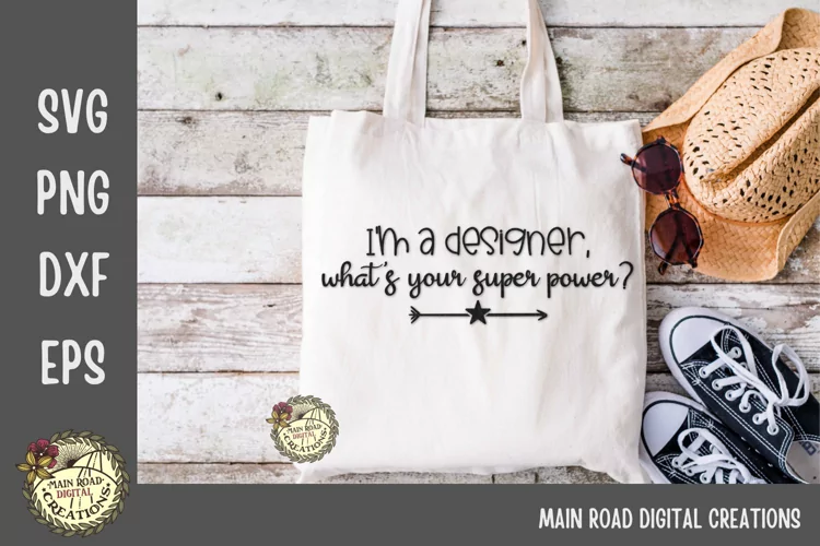Funny Crafters SVG I'm a Designer What's Your Super Power