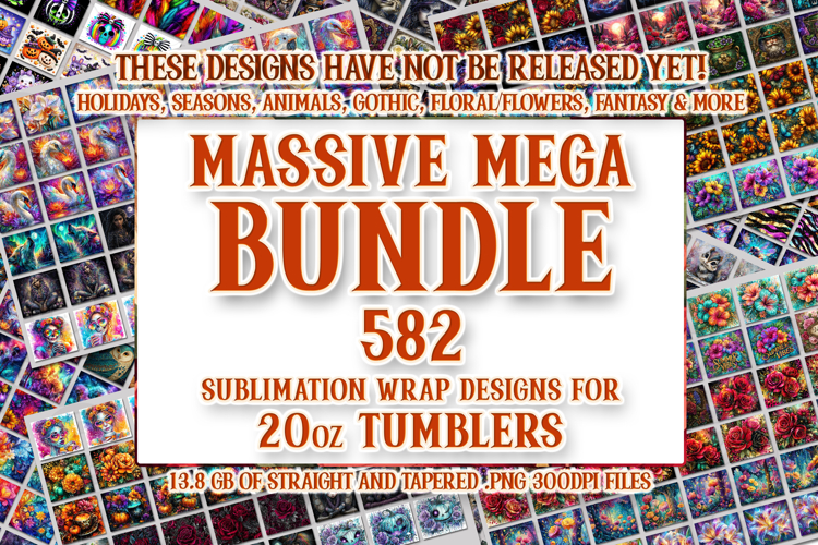 Mega Tumbler Bundle, Sublimation 582 20oz Tumbler Designs