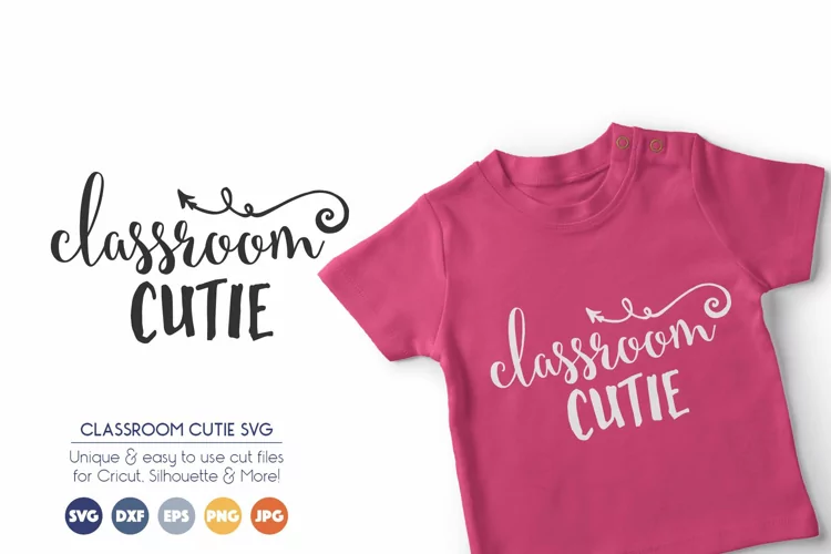 Classroom Cutie SVG - Back to School SVG Cut Files