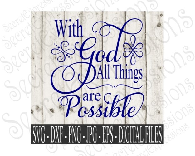 With God All Things Are Possible