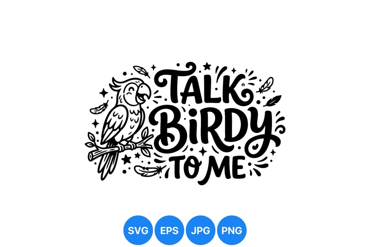 Cute Parrot Illustration With Funny Quote Design