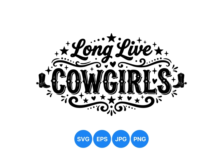 Vintage Long Live Cowgirls Western Clipart Design