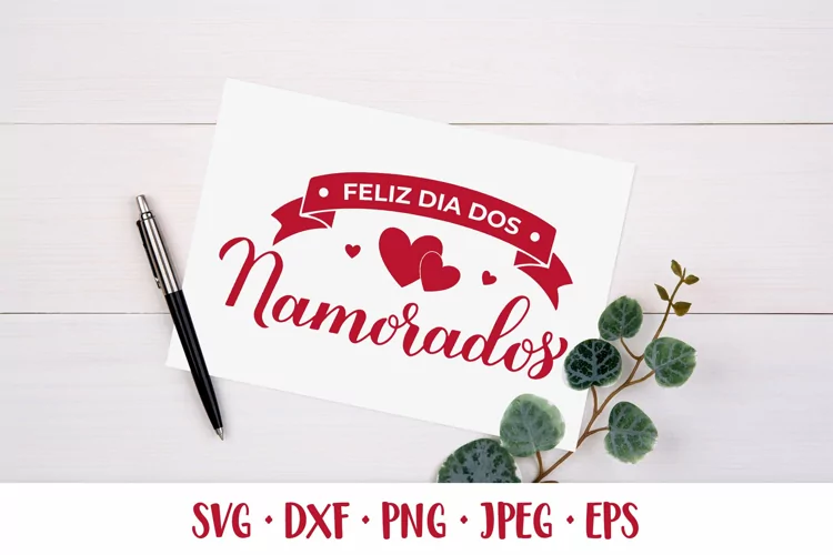 Feliz Dia Dos Namorados SVG. Valentines Day in Brazil