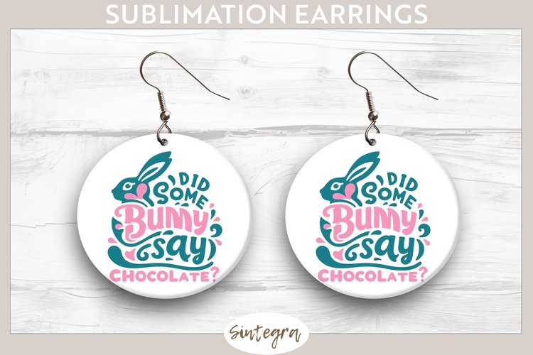 Did Bunny Say Chocolate v10 Round Earrings Sublimation example image 1