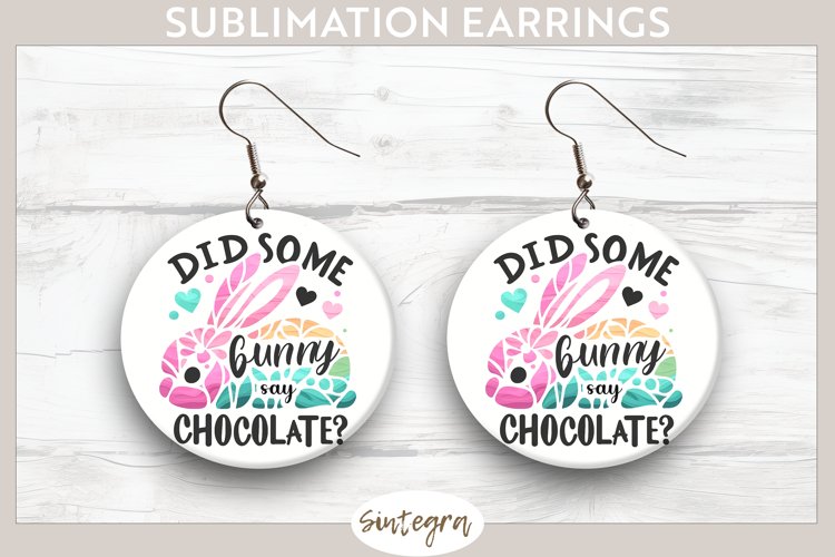 Did Bunny Say Chocolate v2 Round Earrings Sublimation example image 1
