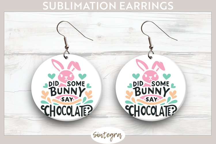 Did Bunny Say Chocolate v4 Round Earrings Sublimation example image 1