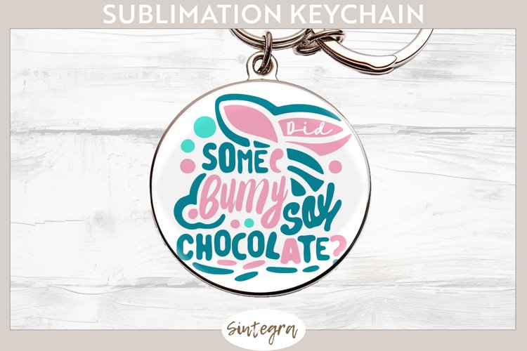 Did Bunny Say Chocolate v5 Round Keychain Sublimation