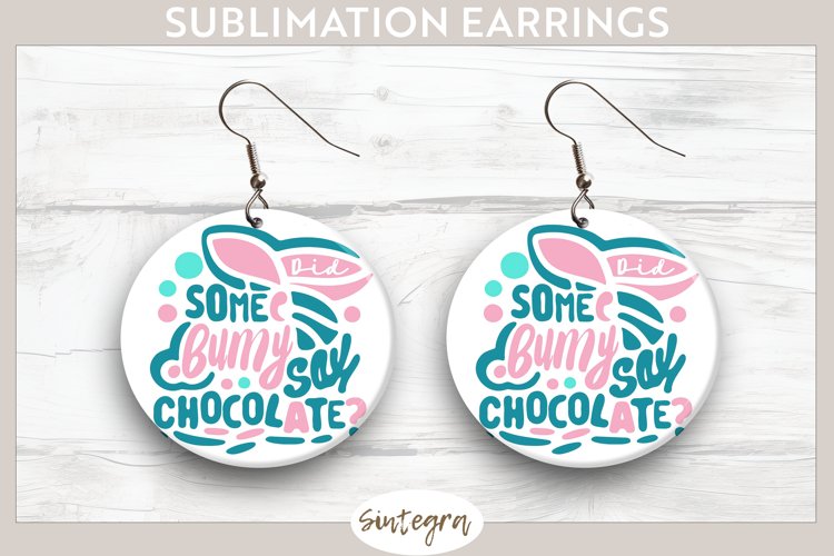 Did Bunny Say Chocolate v5 Round Earrings Sublimation example image 1