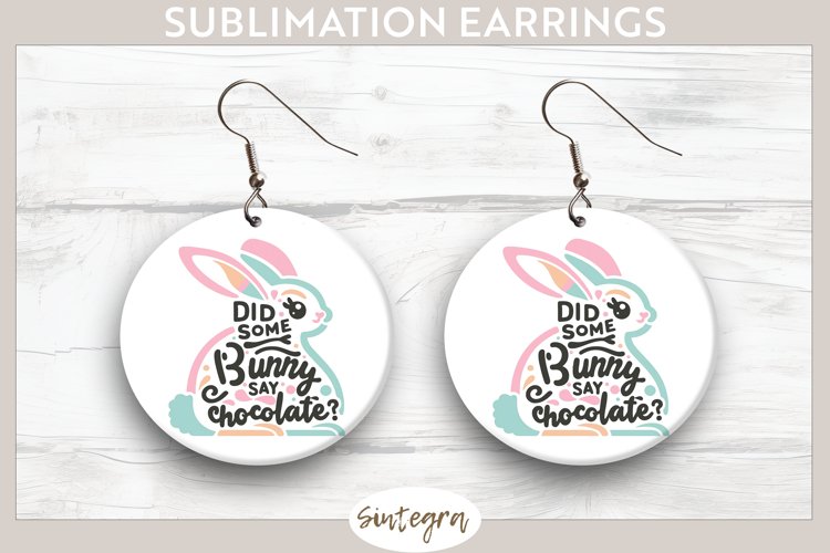 Did Bunny Say Chocolate v8 Round Earrings Sublimation example image 1