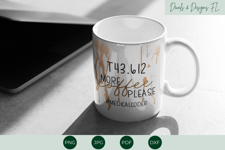 Medical Coder Coffee| Healthcare Humor | Medical Biller