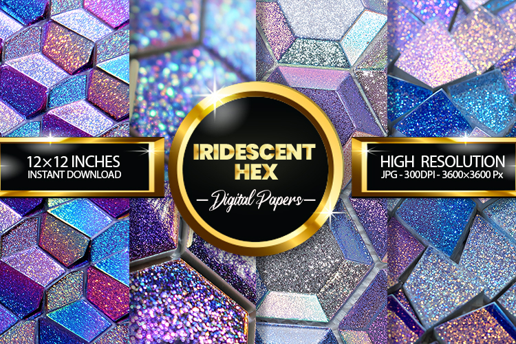 Iridescent Hex Digital Papers - 04 variations