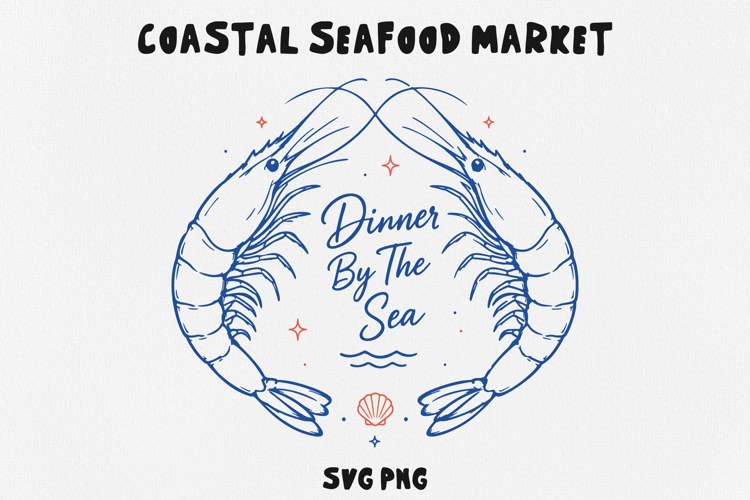 Dinner By The Sea SVG PNG, Coastal Shrimp Design, Seafood