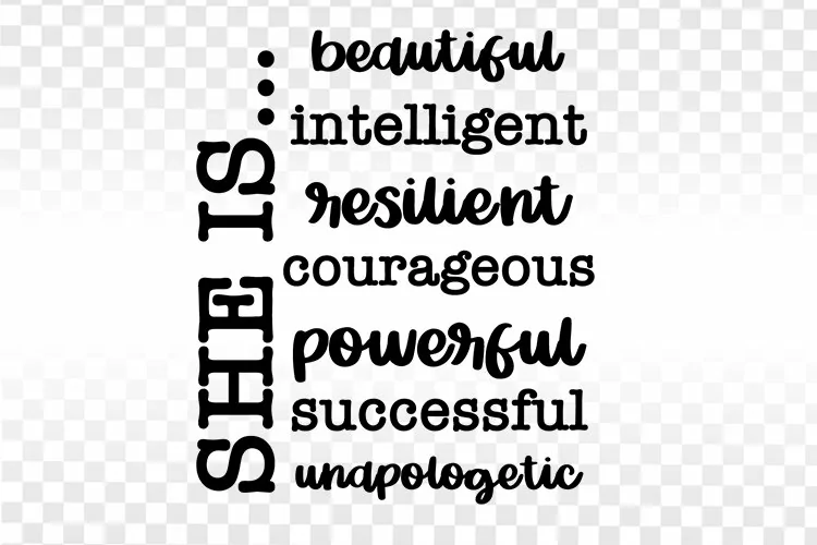 She is beautiful, she is intelligent, she is resilient