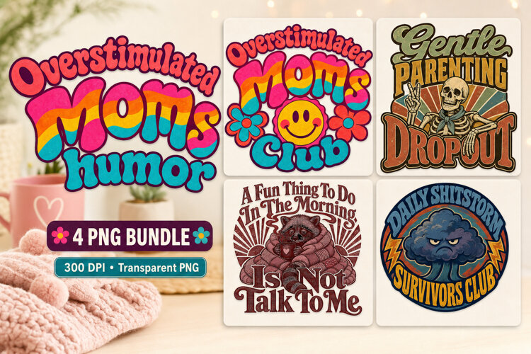 Overstimulated Mom Humor 4 PNG Shirt example image 1