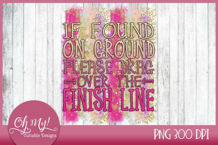 Fitness Sublimation Design Drag Over Finish Line example image 1