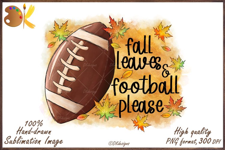 Fall Football Sublimation, Autumn Leaves Png, Funny Fall Png