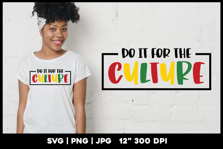 Do it for the culture svg example image 1