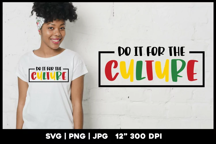 Do it for the culture svg