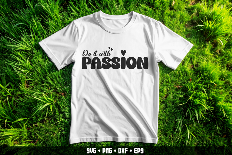 Do It With Passion SVG - Motivational Typography Design