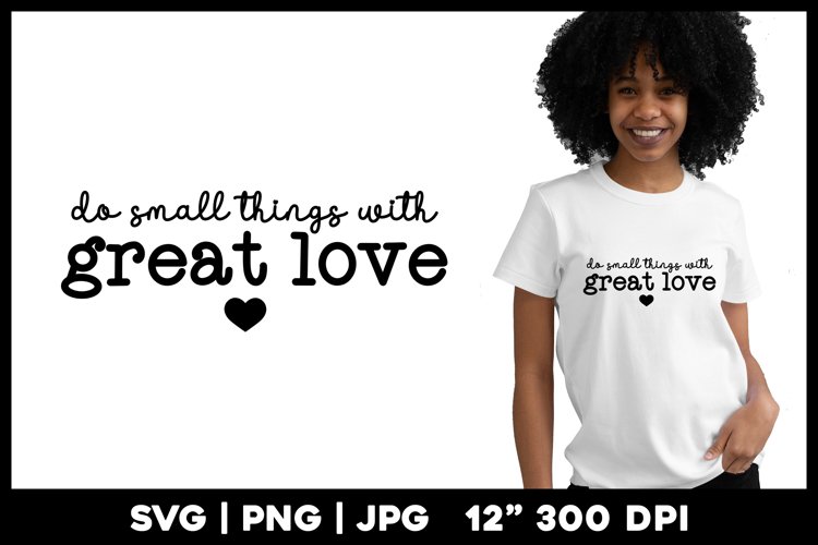 Do small things with great love | Motivational example image 1