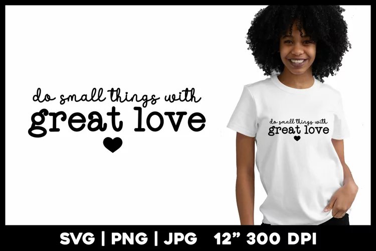 Do small things with great love | Motivational