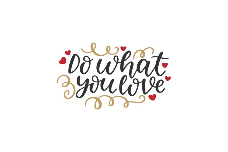 Do What You Love SVG Cut File