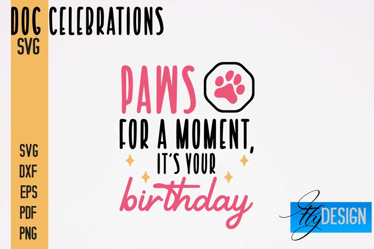 Dog Celebrations SVG Quotes|Dog SVG Quotes|Dog Design|Animal example image 1