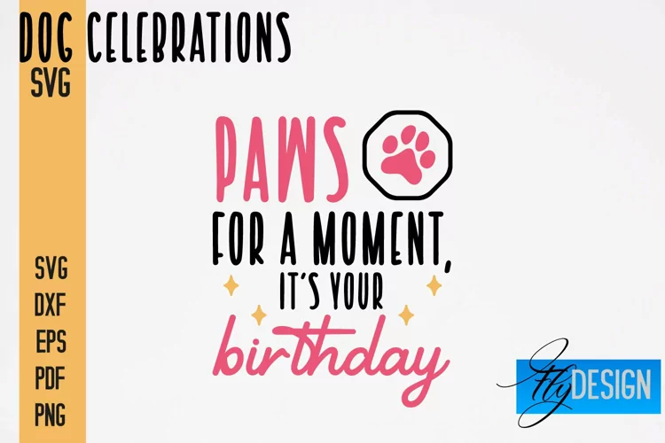 Dog Celebrations SVG Quotes|Dog SVG Quotes|Dog Design|Animal