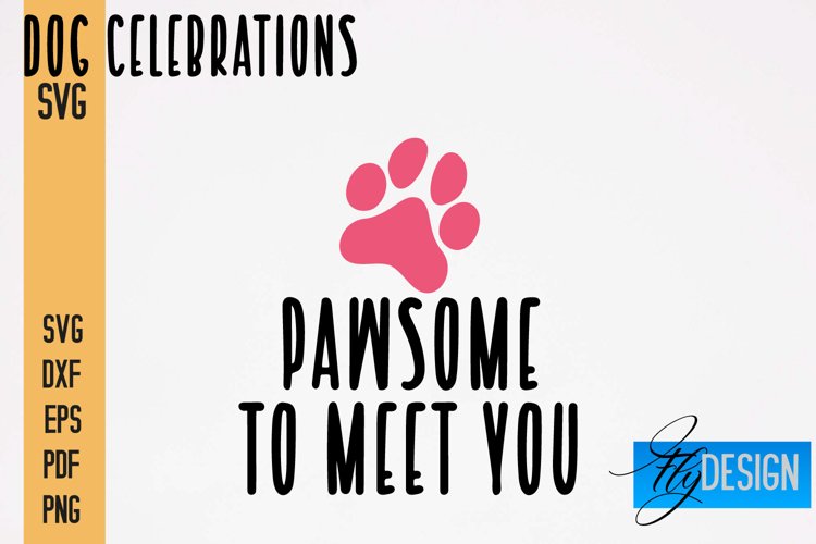 Dog Celebrations SVG Quotes|Dog SVG Quotes|Dog Design|Animal example image 1