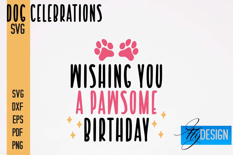 Dog Celebrations SVG Quotes|Dog SVG Quotes|Dog Design|Animal example image 1