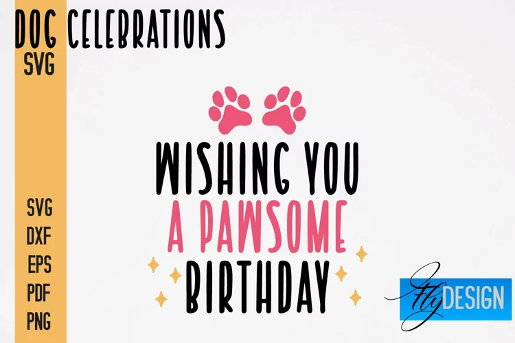 Dog Celebrations SVG Quotes|Dog SVG Quotes|Dog Design|Animal